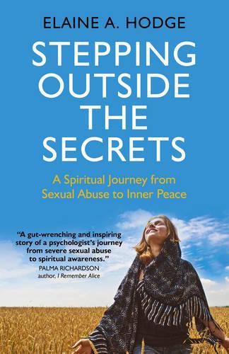 Cover image for Stepping Outside the Secrets: A Spiritual Journey from Sexual Abuse to Inner Peace