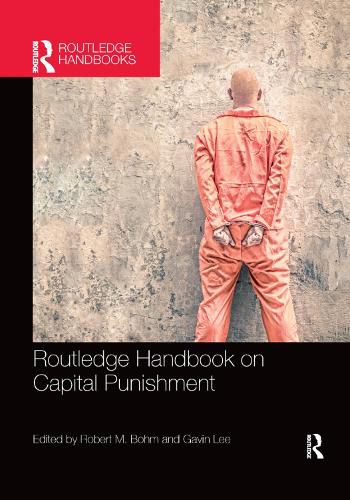 Routledge Handbook on Capital Punishment