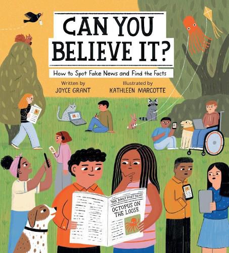 Cover image for Can You Believe It?: How to Spot Fake News and Find the Facts