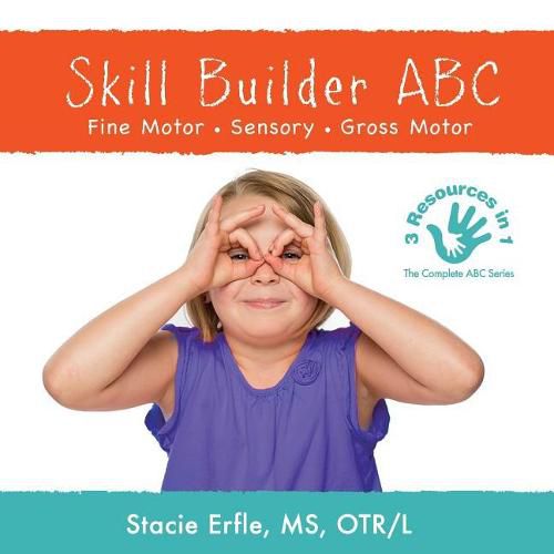 Cover image for Skill Builder ABC: Fine Motor, Sensory, Gross Motor