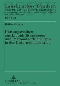 Cover image for Haftungsrisiken Aus Liquiditaetszusagen Und Patronatserklaerungen in Der Unternehmenskrise