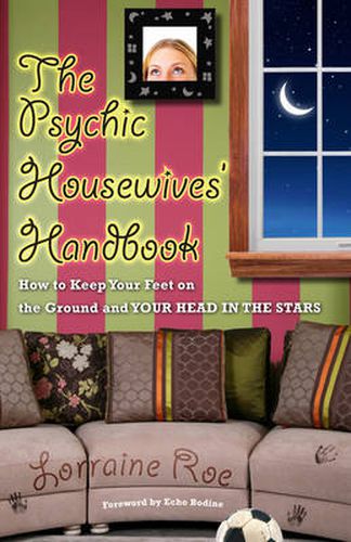 Cover image for Psychic Housewives Handbook: How to Keep Your Feet on the Ground and Your Head in the Stars