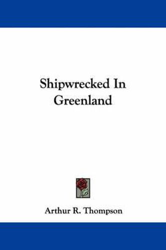 Cover image for Shipwrecked in Greenland