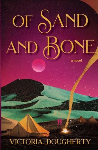 Of Sand and Bone