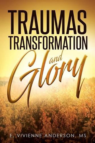 Cover image for Traumas, Transformation and Glory