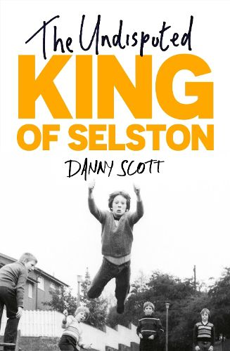 Cover image for The Undisputed King of Selston