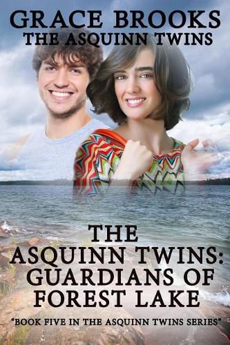 Cover image for The Asquinn Twins: Guardians Of Forest Lake book 5