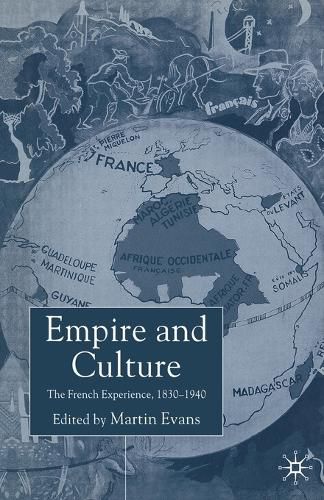 Cover image for Empire and Culture: The French Experience, 1830-1940