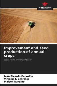 Cover image for Improvement and seed production of annual crops