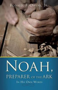 Cover image for Noah, Preparer of the Ark