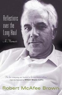 Cover image for Reflections over the Long Haul: A Memoir