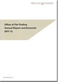 Cover image for Office of Fair Trading annual report and accounts 2011-12