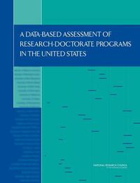 Cover image for A Data-Based Assessment of Research-Doctorate Programs in the United States (with CD)