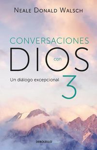 Cover image for Conversaciones con Dios: Un dialogo excepcional / Conversations with God. An Unc ommon Dialogue