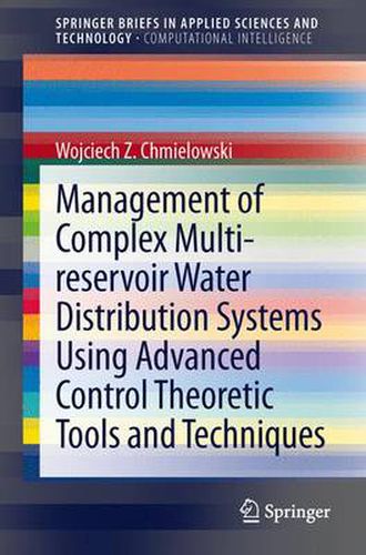 Cover image for Management of Complex Multi-reservoir Water Distribution Systems using Advanced Control Theoretic Tools and Techniques