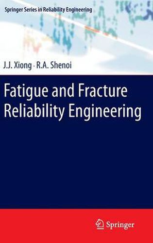 Cover image for Fatigue and Fracture Reliability Engineering