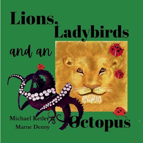 Cover image for Lions, Ladybirds and an Octopus
