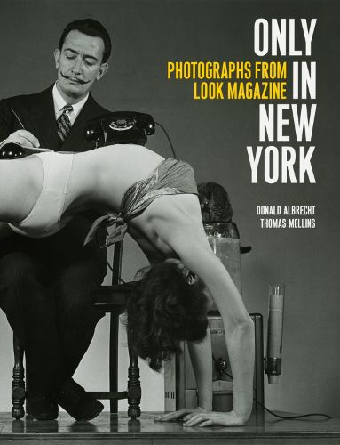 Cover image for Only in New York: Photographs from  Look  Magazine