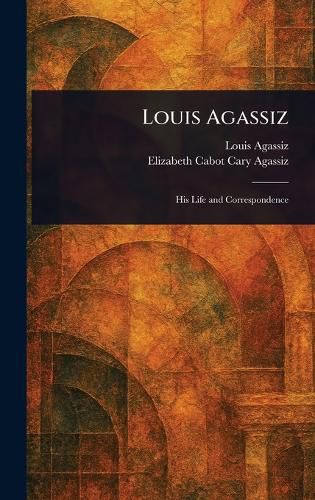 Cover image for Louis Agassiz