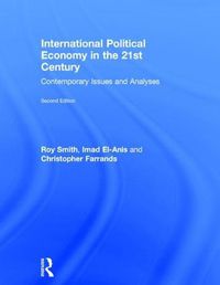 Cover image for International Political Economy in the 21st Century: Contemporary Issues and Analyses