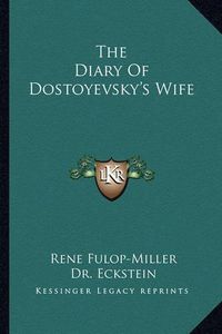 Cover image for The Diary of Dostoyevsky's Wife