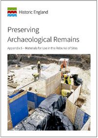 Cover image for Preserving Archaeological Remains: Appendix 5 - Materials for Use in the Reburial of Sites