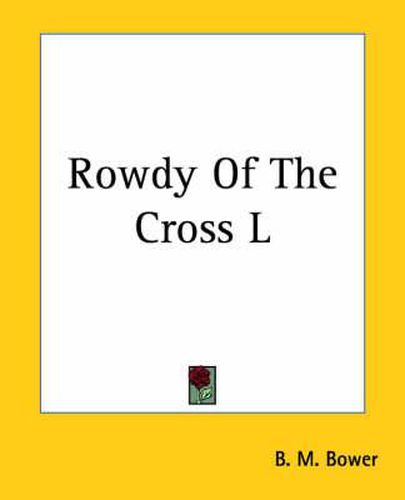 Cover image for Rowdy Of The Cross L