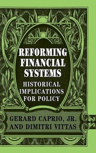 Cover image for Reforming Financial Systems: Historical Implications for Policy