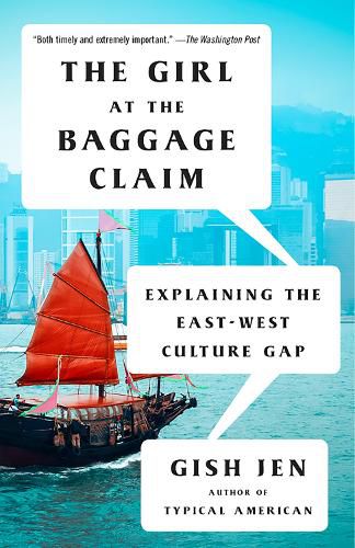 Cover image for The Girl at the Baggage Claim: Explaining the East-West Culture Gap