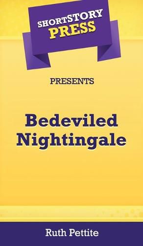 Cover image for Short Story Press Presents Bedeviled Nightingale