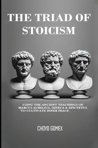 Cover image for The Triad of Stoicism