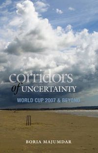 Cover image for Corridors Of Uncertainty: World Cup 2007 & Beyond