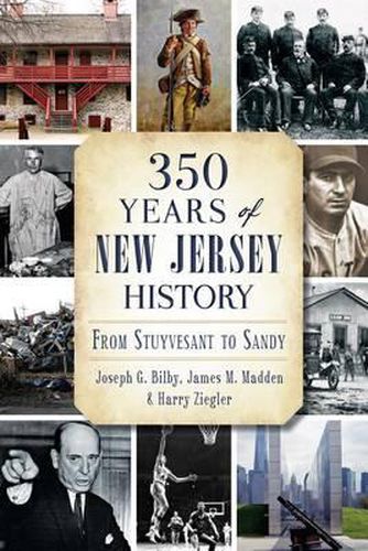 Cover image for 350 Years of New Jersey History: From Stuyvesant to Sandy