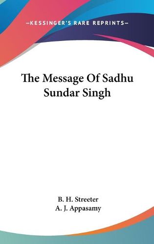 Cover image for The Message of Sadhu Sundar Singh