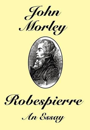 Robespierre: An Essay