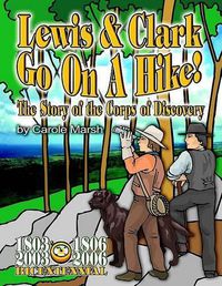 Cover image for Lewis & Clark Go on a Hike