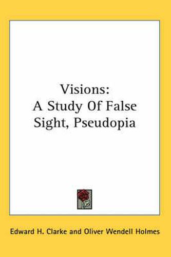 Cover image for Visions: A Study of False Sight, Pseudopia