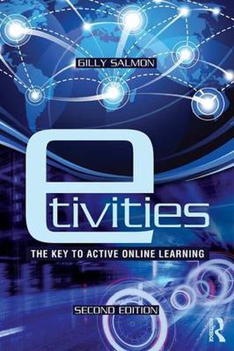 Cover image for E-tivities: The Key to Active Online Learning