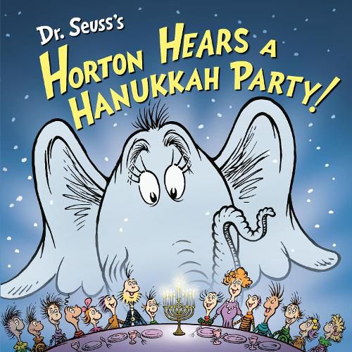 Cover image for Dr. Seuss's Horton Hears a Hanukkah Party!