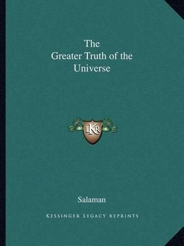 Cover image for The Greater Truth of the Universe