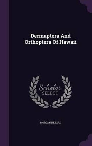 Cover image for Dermaptera and Orthoptera of Hawaii