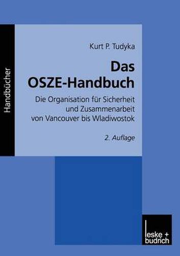 Cover image for Das Osze-Handbuch: Die Organisation Fur Sicherheit Und Zusammenarbeit Von Vancouver Bis Wladiwostok