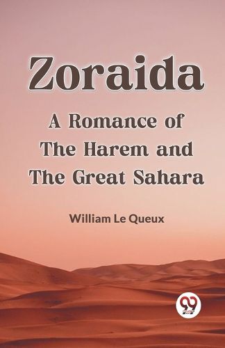 ZoraidaA Romance of the Harem and the Great Sahara (Edition2023)