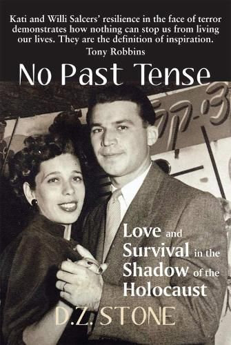 Cover image for No Past Tense: Love and Survival in the Shadow of the Holocaust