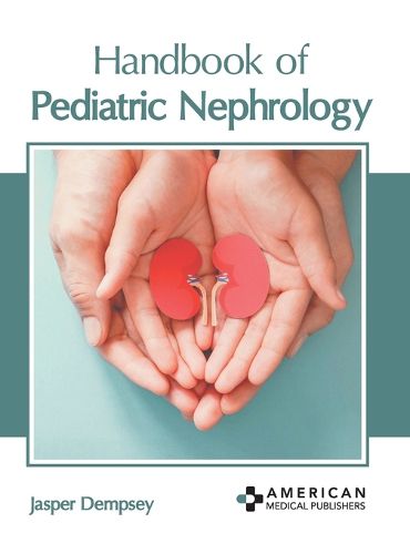 Cover image for Handbook of Pediatric Nephrology