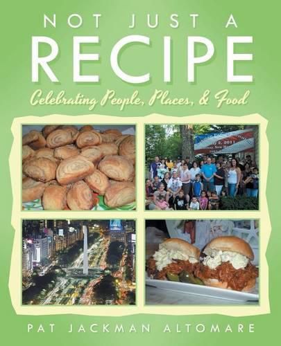 Cover image for Not Just a Recipe: Celebrating People, Places, & Food