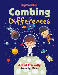 Cover image for Combing for Differences: A Kid Friendly Activity Book