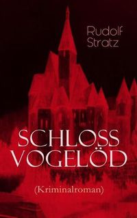 Cover image for Schloss Vogel d (Kriminalroman): Die Geschichte eines Geheimnisses