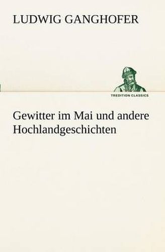 Cover image for Gewitter Im Mai Und Andere Hochlandgeschichten