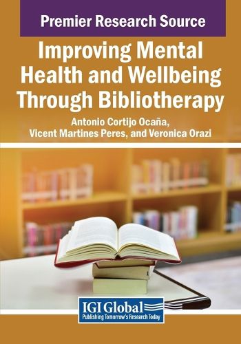 Cover image for Improving Mental Health and Wellbeing Through Bibliotherapy